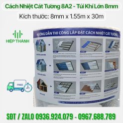 Hình ảnh thực tế cuộn 8A2 cách nhiệt 2 màng nhôm nguyên chất dày 8mm, mẫu mới nhất 2026 chính hãng Cát Tường