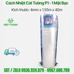 Cuộn cách nhiệt Cát Tường P1 , 1 lớp bạc chống nóng tiết kiệm chi phí