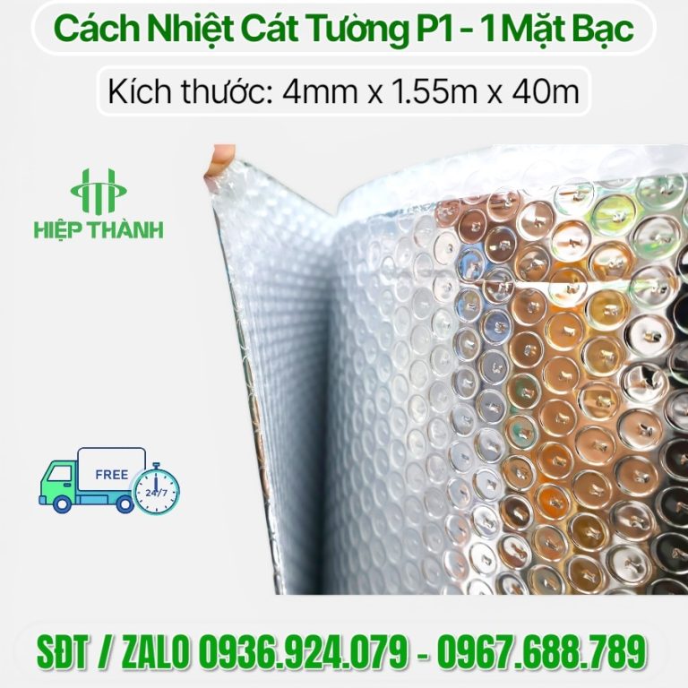Cuộn cách nhiệt Cát Tường P1 , 1 lớp bạc chống nóng tiết kiệm chi phí