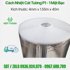 Cuộn cách nhiệt Cát Tường P1 , 1 lớp bạc chống nóng tiết kiệm chi phí