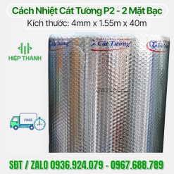 Cuộn cách nhiệt P2 Cát Tường , 1 trong những loại bán chạy tại Hiệp Thành, mua ngay nhận ưu đãi 5%