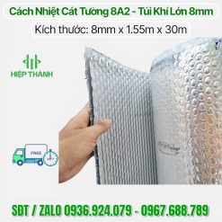 Hình ảnh thực tế cuộn 8A2 cách nhiệt 2 màng nhôm nguyên chất dày 8mm, mẫu mới nhất 2026 chính hãng Cát Tường