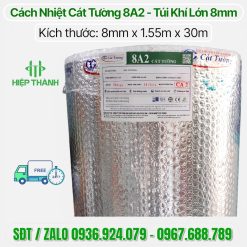 Hình ảnh thực tế cuộn 8A2 cách nhiệt 2 màng nhôm nguyên chất dày 8mm, mẫu mới nhất 2026 chính hãng Cát Tường