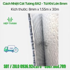 Hình ảnh thực tế cuộn 8A2 cách nhiệt 2 màng nhôm nguyên chất dày 8mm, mẫu mới nhất 2026 chính hãng Cát Tường