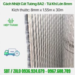 Hình ảnh thực tế cuộn 8A2 cách nhiệt 2 màng nhôm nguyên chất dày 8mm, mẫu mới nhất 2026 chính hãng Cát Tường