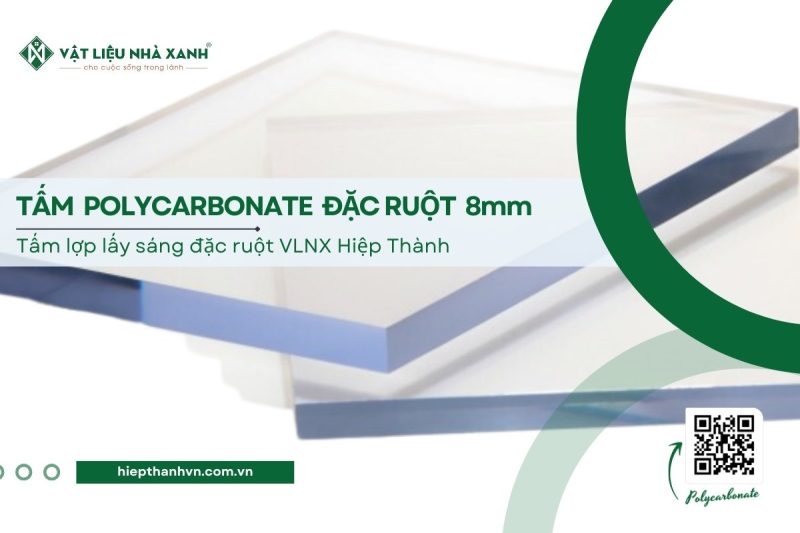 Tấm lợp lấy sáng Polycarbonate đặc ruột 8mm