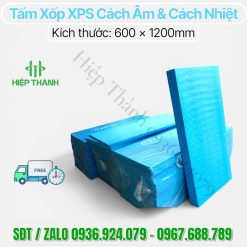 Tấm Xốp XPS Màu Xanh: Cách Nhiệt Chống Nóng – Giá Kho Sỉ HCM. Kích thước 600 x 1200 , độ dày từ 20, 25, 30, 50 , 75, 100mm