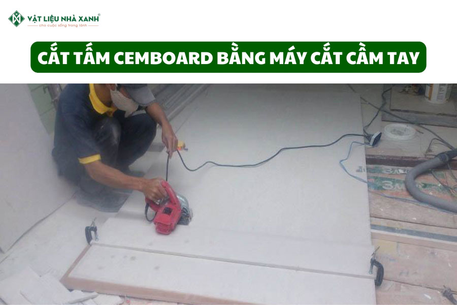 Dùng máy cắt cầm tay thi công tấm Cemboard