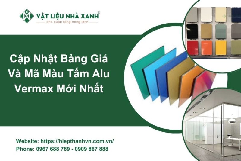 Bảng Giá Tấm Alu Vermax