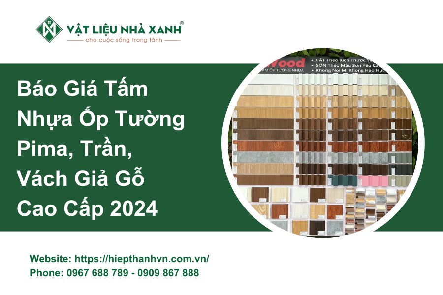 Báo Giá Tấm Nhựa Ốp Tường PVC, Trần, Vách Giả Gỗ Cao Cấp 2024