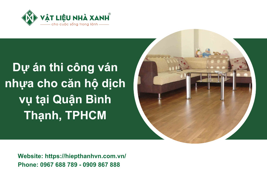 Dự án thi công ván nhựa cho căn hộ dịch vụ tại Quận Bình Thạnh, TPHCM