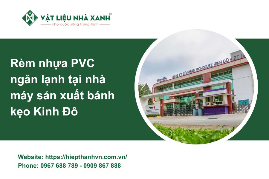 rem nhua pvc ngan lanh tai nha may san xuat banh keo kinh do Rèm nhựa PVC ngăn lạnh tại nhà máy sản xuất bánh kẹo Kinh Đô