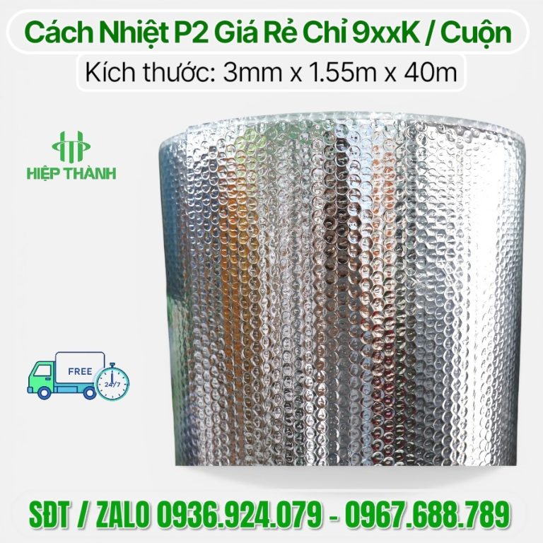 Cuộn cách nhiệt 2 mặt bạc P2 giá rẻ tại kho Hiệp Thành