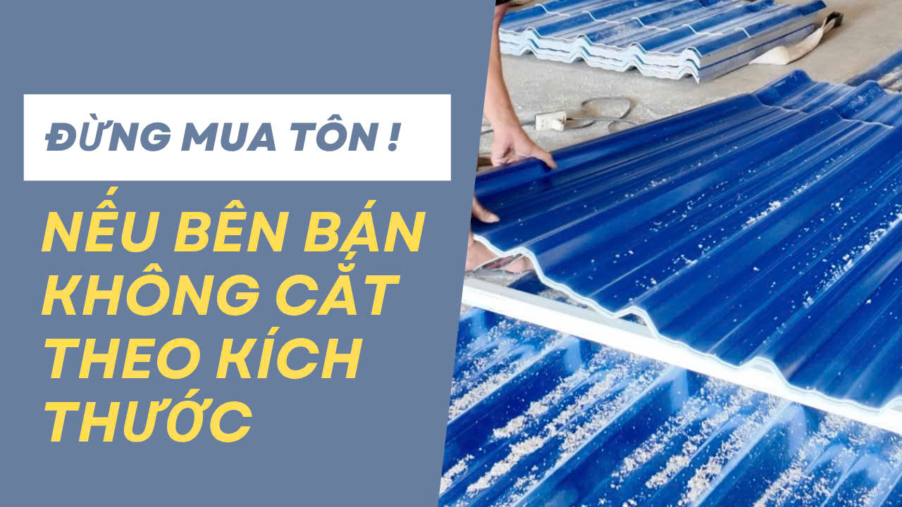❌ Đừng mua tôn PVC nếu không cắt theo kích thước